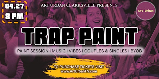 Image principale de Clarksville Trap Paint Party