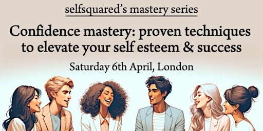 Confidence mastery: proven techniques to elevate your self esteem & success primary image