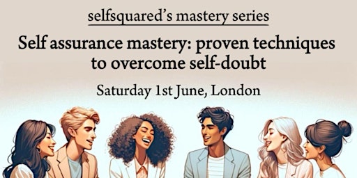 Self assurance mastery: proven techniques to overcome self-doubt primary image