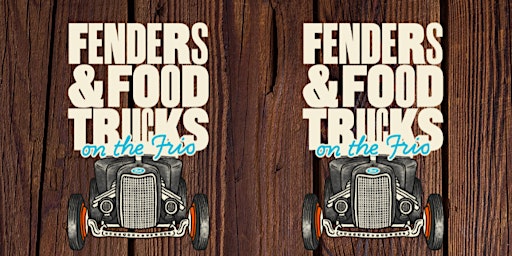 Imagen principal de Fenders and Food Trucks on the Frio-Vendor Registration Fee