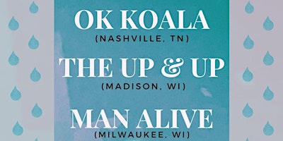 Primaire afbeelding van The Up & Up | OK Koala | Man Alive | CDB + the End Times