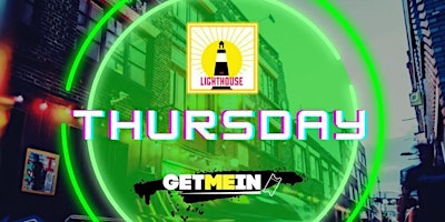 The Lighthouse Shoreditch / Every Thursday / Afrobeats, Bashment, Sexy RnB primary image