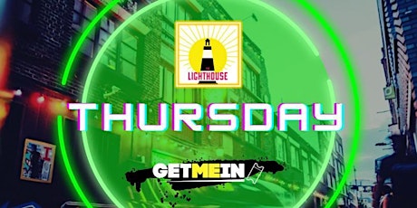 The Lighthouse Shoreditch / Every Thursday / Afrobeats, Bashment, Sexy RnB