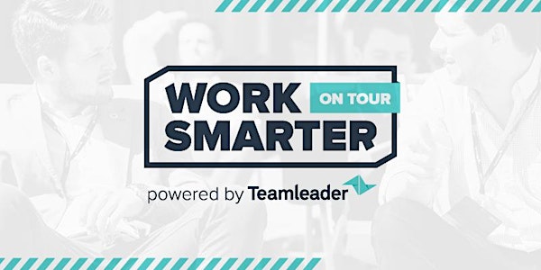 Work Smarter on Tour - Gent - Powered by Teamleader
