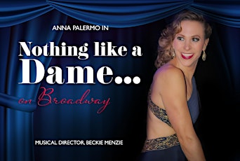 Hauptbild für Nothing Like a Dame... On Broadway