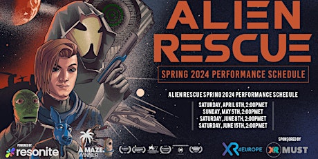 Alien Rescue - Saturday, April 6th  2024  - 2:00pmET