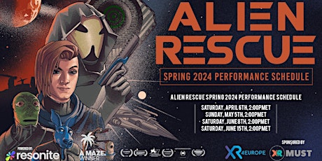 Alien Rescue - Saturday, June 8th,  2024  - 2:00pmET