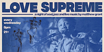 Image principale de Love Supreme Wednesdays - soul, jazz, & live music by Matthew Grant