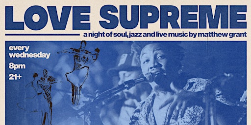 Immagine principale di Love Supreme Wednesdays - soul, jazz, & live music by Matthew Grant 