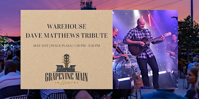 Imagem principal do evento Grapevine Main LIVE! | Warehouse | A Dave Matthews Tribute Band