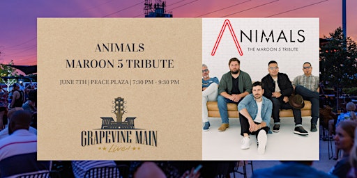 Immagine principale di Grapevine Main LIVE! | Animals | Maroon 5 Tribute 