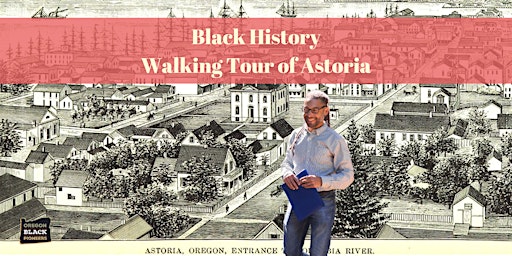 Black History Walking Tour of Astoria, Oregon primary image