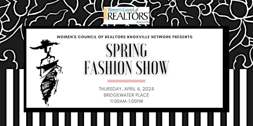 Imagen principal de Women’s Council of REALTORS Knoxville Annual Spring Fashion Show