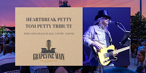 Imagem principal do evento Grapevine Main LIVE! | HeartBreak Petty | Tom Petty Tribute