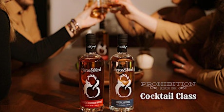 Prohibition Cocktail Class w/ Fierce & Kind Spirits