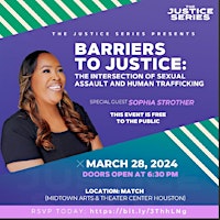 Primaire afbeelding van Justice Series-Barriers to Justice: The Intersection of Sexual Assualt & HT