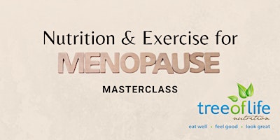 Nutrition & Exercise for Menopause- Masterclass