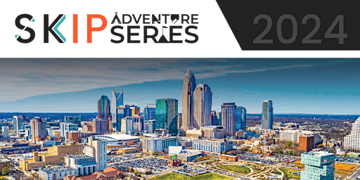 Imagem principal de SKIP Spring Adventure Series 2024 - Charlotte, NC