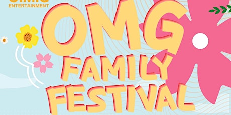 2024 OMG Family Festival