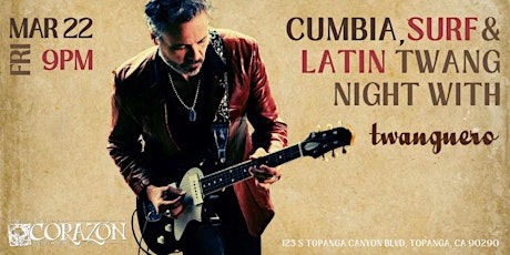 Imagen principal de Twanguero plays Cumbia, Surf, Latin Twang in Topanga Canyon