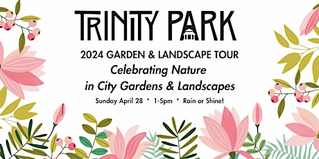 Trinity Park Garden & Landscape Tour