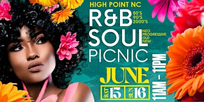 NC RnB and Soul Picnic: Sat June 15th-16th : Festival Park primary image