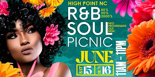 Imagem principal de NC RnB and Soul Picnic: Sat June 15th-16th : Festival Park