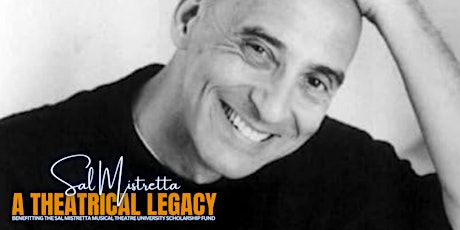 A Theatrical Legacy, Sal Mistretta