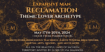 Image principale de Expansive Man Reclamation: Lover Archetype- A Men's Work Retreat