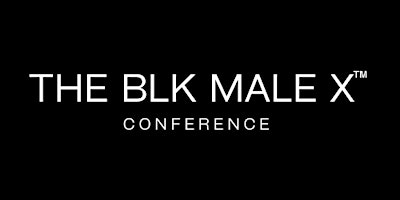 Primaire afbeelding van The BLK Male X Conference 2024