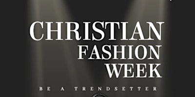 Primaire afbeelding van Christian Fashion Week