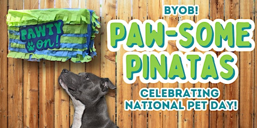 Hauptbild für PAWsome Piñatas! BYOB Workshop