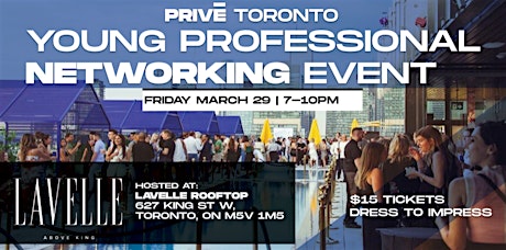 Toronto's Trendiest Networking Event For Young Professionals