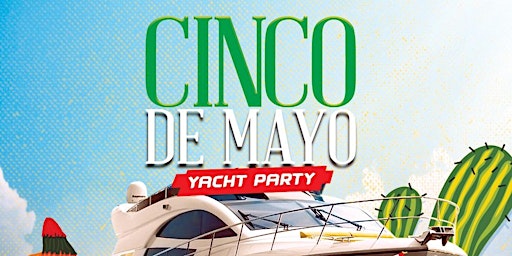 Primaire afbeelding van 5/5 CINCO DE MAYO FIESTA CRUISE NEW YORK CITY