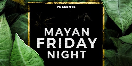 Mayan Fridays - Nightclub in DTLA primary image