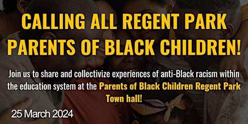 Regent Park  Parents of Black Children Town Hall primary image