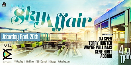 The Sky Affair House Music Day Party on the 22nd Floor at VU Rooftop.