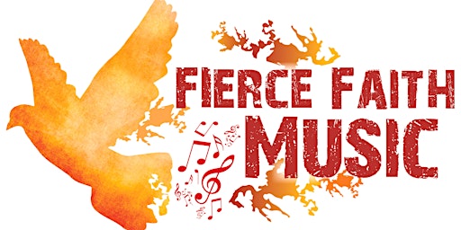 Fierce Faith Music Fest 2024 primary image