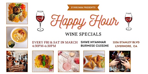 Imagen principal de Happy Hour Wine Specials @ Shwe Myanmar Burmese Cuisine Livermore! Weekends