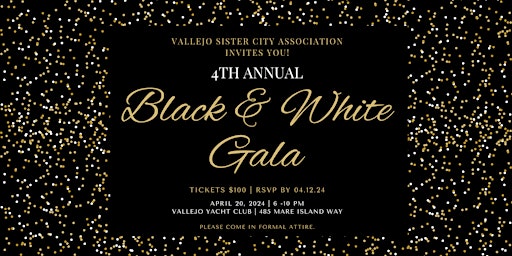 Image principale de Vallejo Sister City Association's 4th Annual Black & White Gala