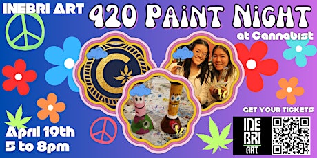420 Paint Night @ The Cannabist!