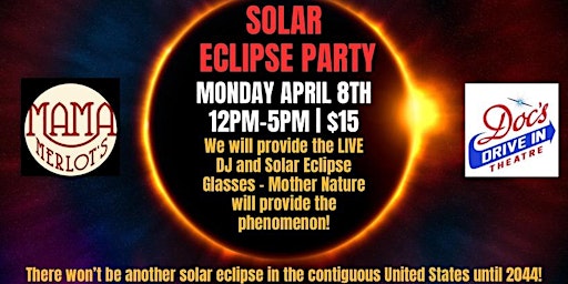Imagem principal do evento Solar Eclipse Live DJ Party at Doc's Drive in Theatre