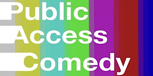 Hauptbild für Copy of Public Access Comedy