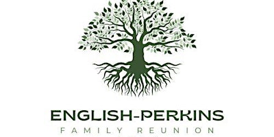 Primaire afbeelding van English-Perkins Family Reunion 2024 | July 25-July 28