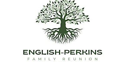 Imagem principal de English-Perkins Family Reunion 2024 | July 25-July 28