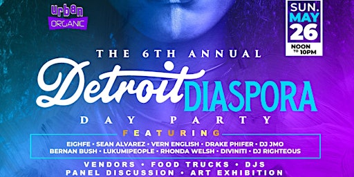 Primaire afbeelding van 6th Annual Detroit Diaspora Day Party