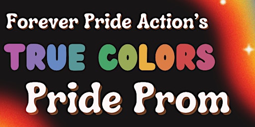 Imagem principal do evento True Colors Pride Prom