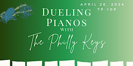 Dueling Pianos with The Philly Keys