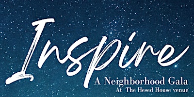 Inspire: A Neighborhood Gala primary image