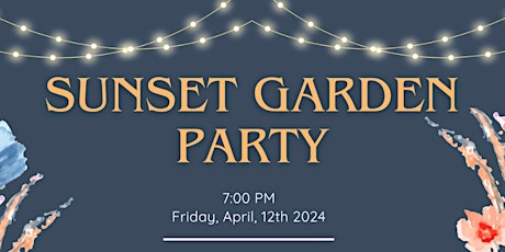 Primaire afbeelding van Sunset Garden Party - presented by Guys with Ties Philanthropy